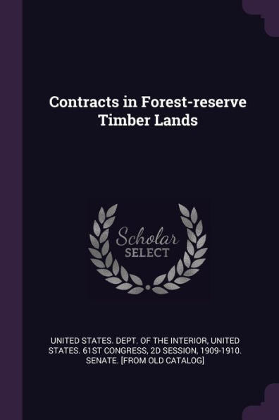 Contracts In Forest-Reserve Timber Lands
