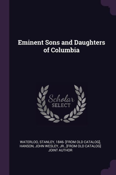 Eminent Sons And Daughters Of Columbia