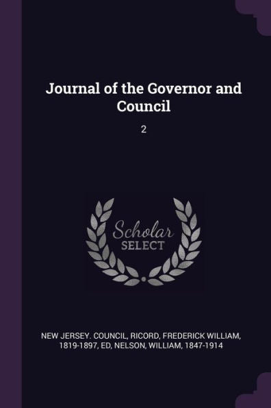 Journal Of The Governor And Council: 2