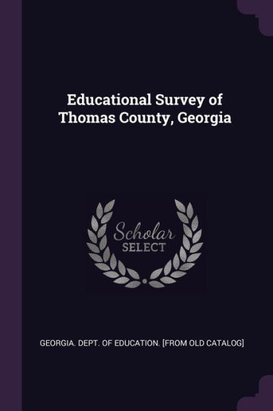 Educational Survey Of Thomas County, Georgia
