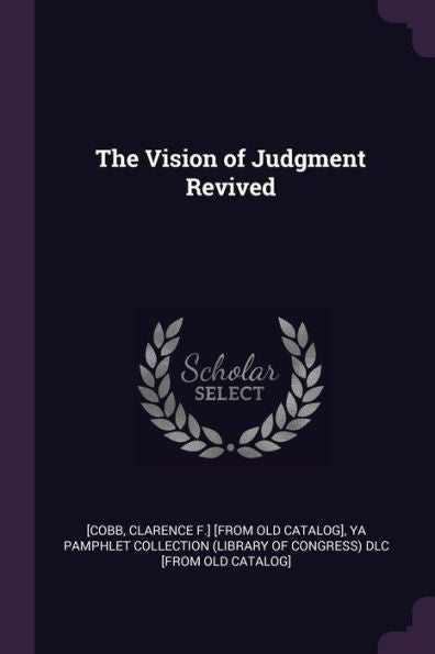 The Vision Of Judgment Revived