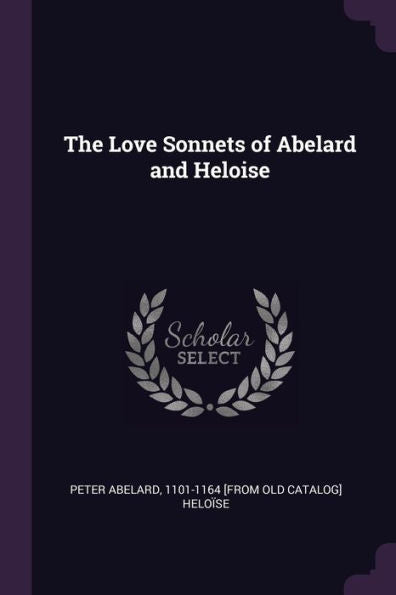 The Love Sonnets Of Abelard And Heloise
