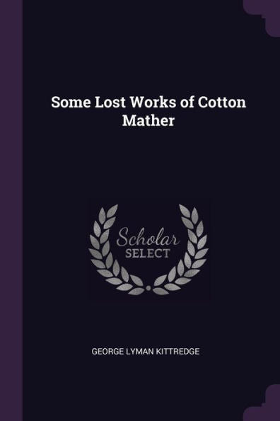 Some Lost Works Of Cotton Mather