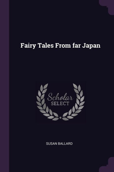 Fairy Tales From Far Japan