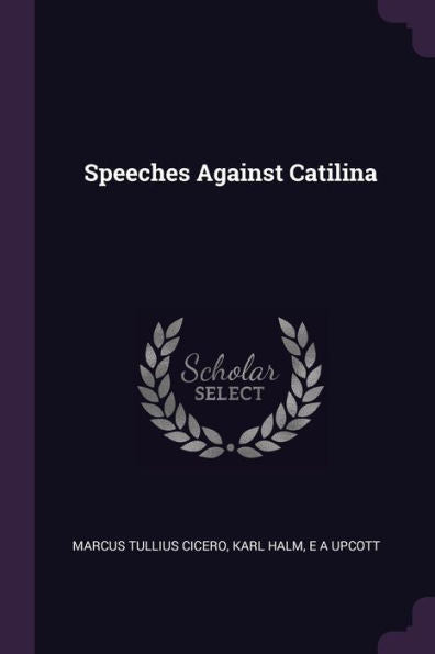 Speeches Against Catilina
