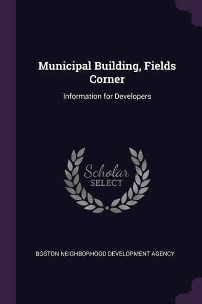 Municipal Building, Fields Corner: Information For Developers