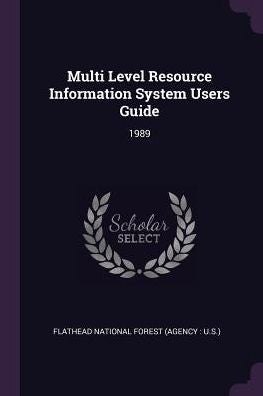 Multi Level Resource Information System Users Guide: 1989
