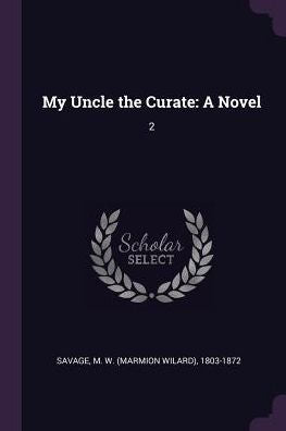 My Uncle The Curate: A Novel: 2