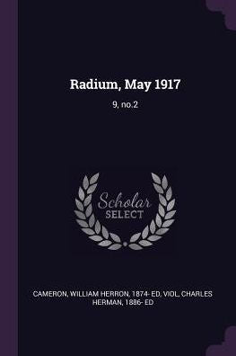 Radium, May 1917: 9, No.2