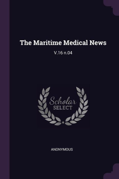 The Maritime Medical News: V.16 N.04