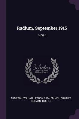 Radium, September 1915: 5, No.6