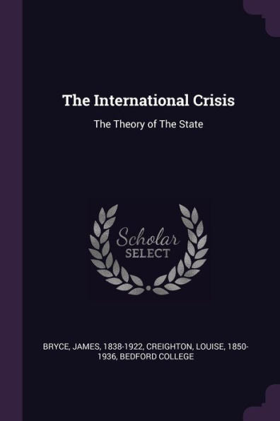 The International Crisis: The Theory Of The State