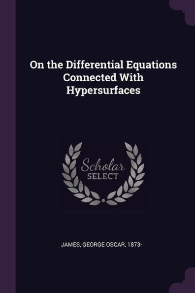 On The Differential Equations Connected With Hypersurfaces