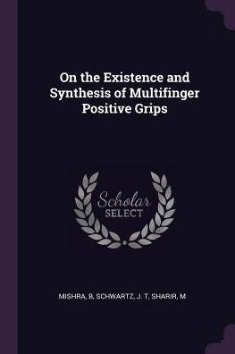On The Existence And Synthesis Of Multifinger Positive Grips