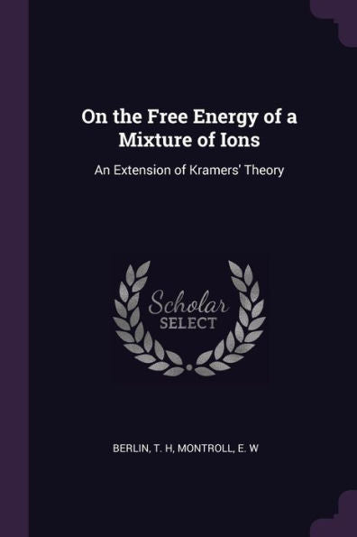 On The Free Energy Of A Mixture Of Ions: An Extension Of Kramers' Theory