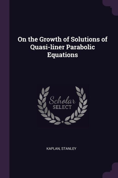 On The Growth Of Solutions Of Quasi-Liner Parabolic Equations