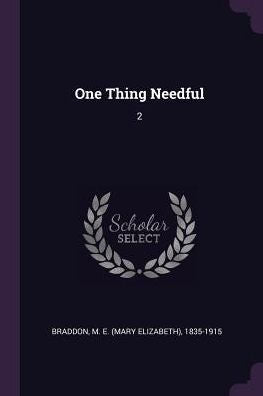 One Thing Needful: 2
