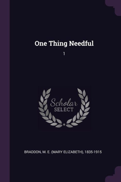 One Thing Needful: 1