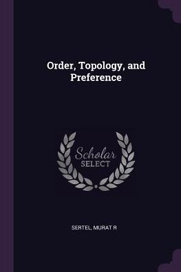 Order, Topology, And Preference
