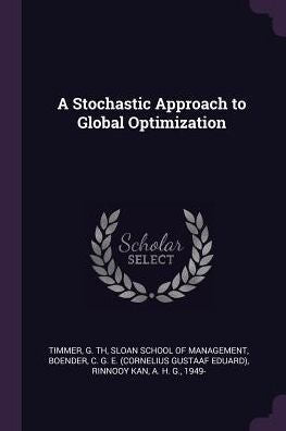 A Stochastic Approach To Global Optimization