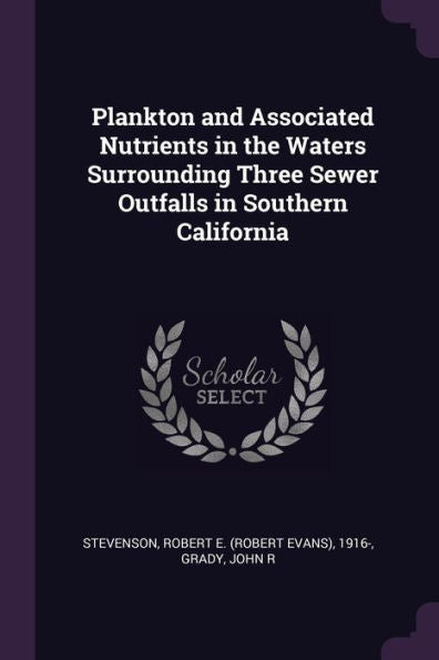 Plankton And Associated Nutrients In The Waters Surrounding Three Sewer Outfalls In Southern California