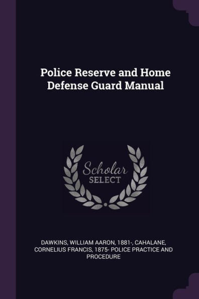 Police Reserve And Home Defense Guard Manual