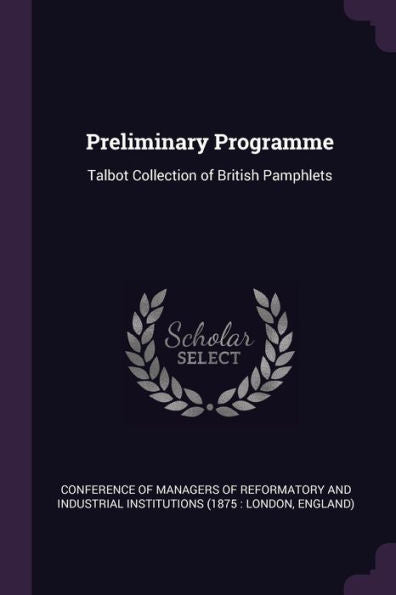 Preliminary Programme: Talbot Collection Of British Pamphlets