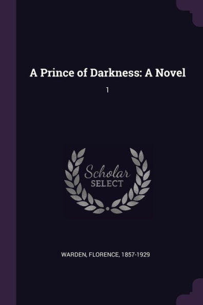 A Prince Of Darkness: A Novel: 1