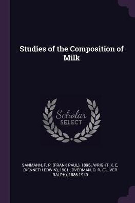 Studies Of The Composition Of Milk