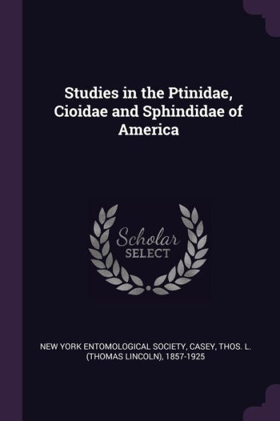 Studies In The Ptinidae, Cioidae And Sphindidae Of America