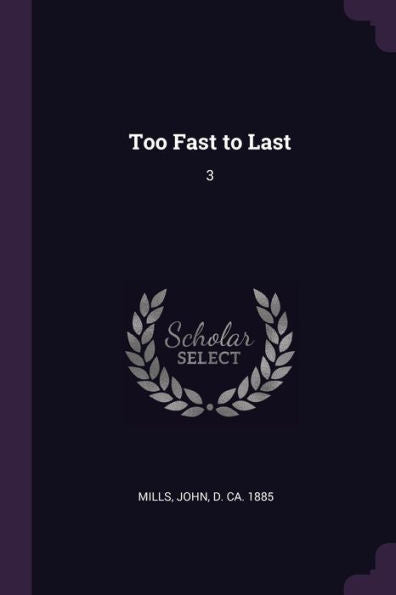 Too Fast To Last: 3
