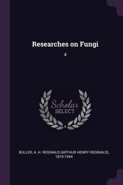 Researches On Fungi: 4