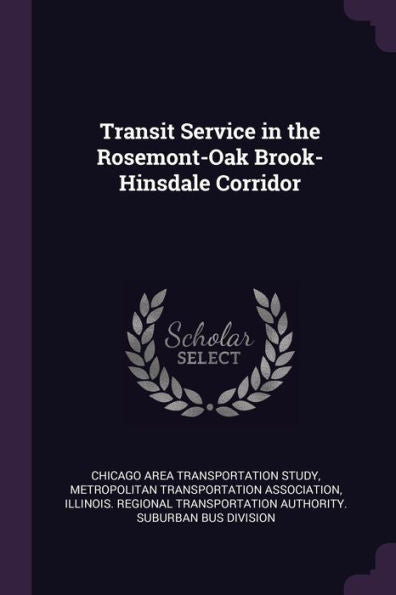 Transit Service In The Rosemont-Oak Brook-Hinsdale Corridor
