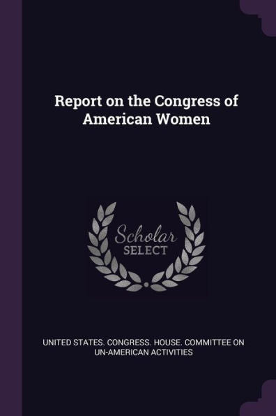 Report On The Congress Of American Women