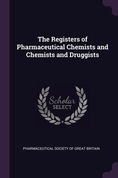 The Registers Of Pharmaceutical Chemists And Chemists And Druggists