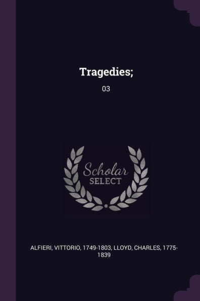 Tragedies;: 03