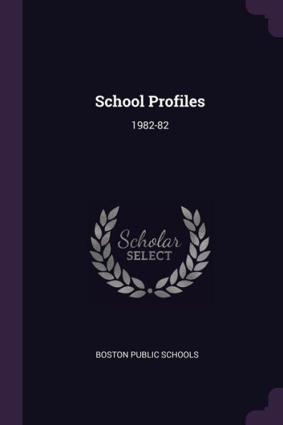 School Profiles: 1982-82