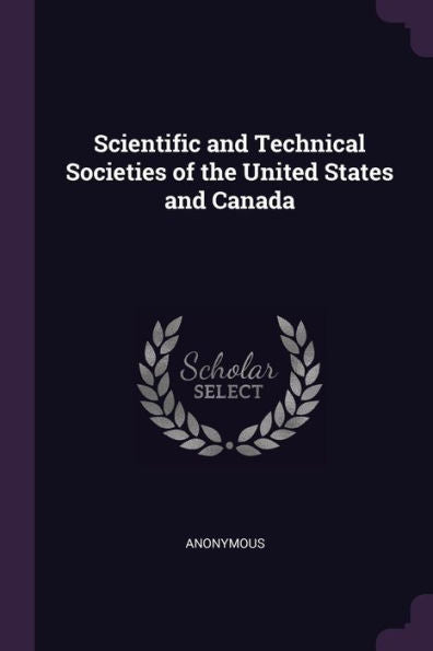 Scientific And Technical Societies Of The United States And Canada