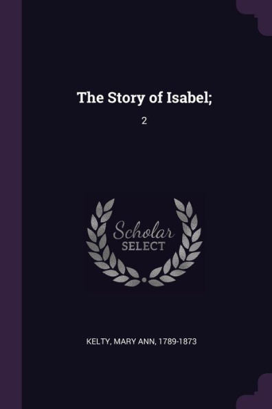 The Story Of Isabel;: 2