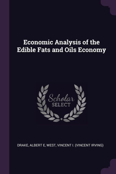 Economic Analysis Of The Edible Fats And Oils Economy