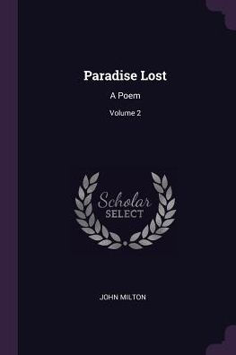 Paradise Lost: A Poem; Volume 2
