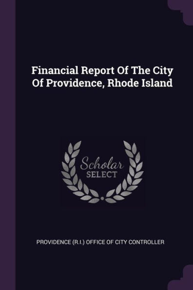 Financial Report Of The City Of Providence, Rhode Island