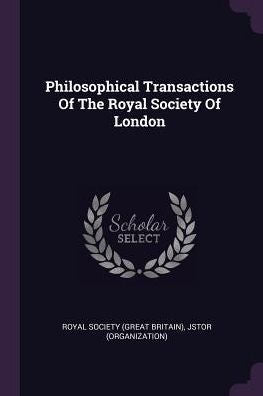 Philosophical Transactions Of The Royal Society Of London