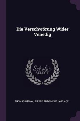 Die Verschwörung Wider Venedig