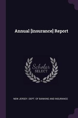 Annual [Insurance] Report