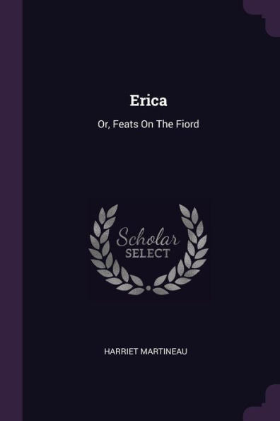 Erica: Or, Feats On The Fiord
