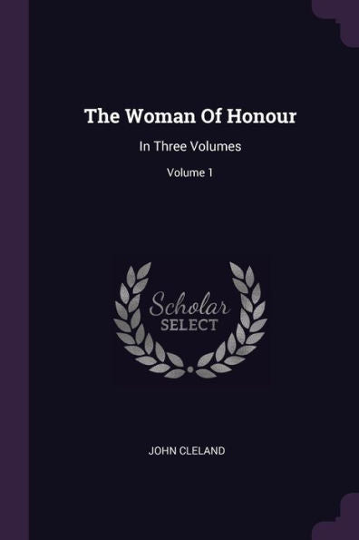 The Woman Of Honour: In Three Volumes; Volume 1