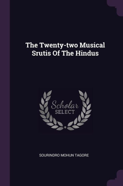 The Twenty-Two Musical Srutis Of The Hindus