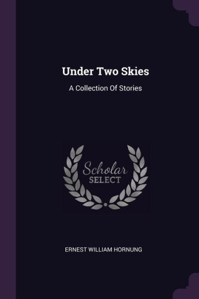 Under Two Skies: A Collection Of Stories