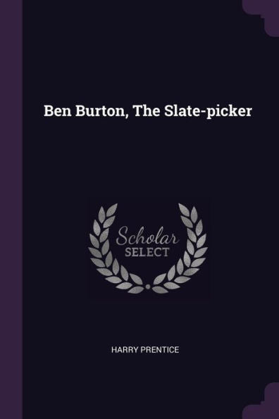 Ben Burton, The Slate-Picker